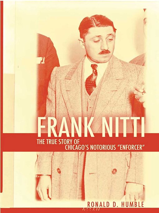 Title details for Frank Nitti by Ronald Humble - Available